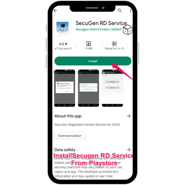 Step 1: Download Secugen RdService by Secugen  India Pvt. Ltd. from Play store on your android device.