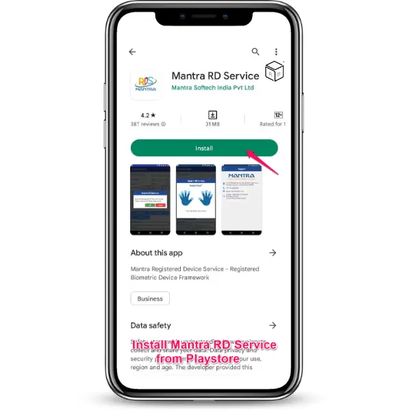 Step 1:  Download Mantra Rd Service by Mantra Softech India Pvt. Ltd. from Play store on you android device.