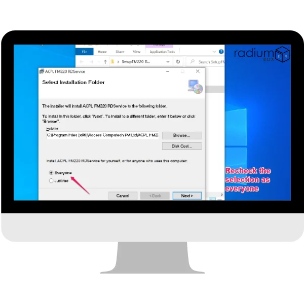 Step 3: Reverify that the pointer is on Everyone.After successful installation of RD Service, RD Support Tools need to be installed.